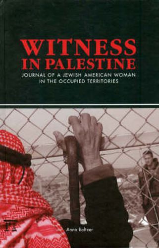 Cover image for Witness in Palestine: Journal of a Jewish American Woman in the Occupied Territories