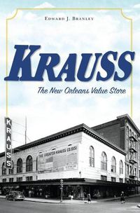 Cover image for Krauss: The New Orleans Value Store