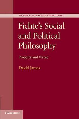 Cover image for Fichte's Social and Political Philosophy: Property and Virtue