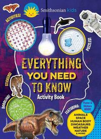 Cover image for Smithsonian Everything You Need to Know Activity Book