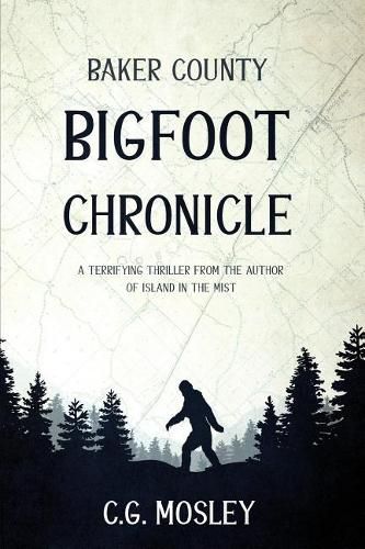 Cover image for Baker County Bigfoot Chronicle