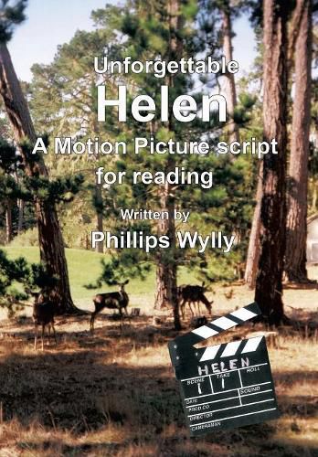 Unforgettable Helen: A Motion Picture Script for Reading
