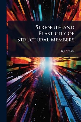 Cover image for Strength and Elasticity of Structural Members