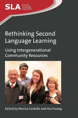 Cover image for Rethinking Second Language Learning: Using Intergenerational Community Resources