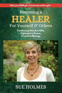 Cover image for Becoming a Healer - For Yourself & Others