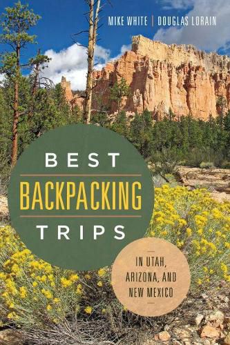 Cover image for Best Backpacking Trips in Utah, Arizona, and New Mexico