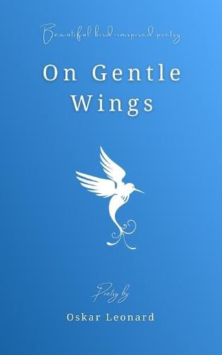 On Gentle Wings