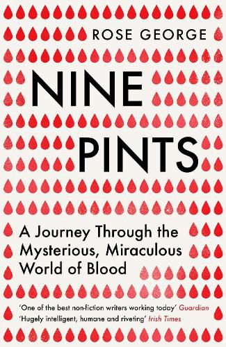 Cover image for Nine Pints: A Journey Through the Mysterious, Miraculous World of Blood