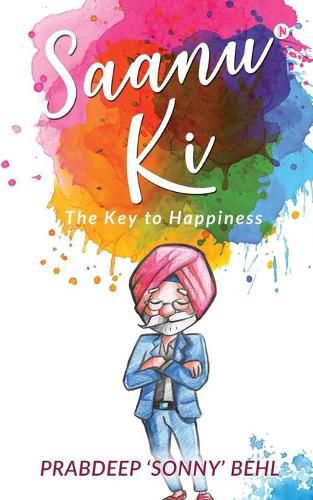 Cover image for Saanu Ki: The Key to Happiness