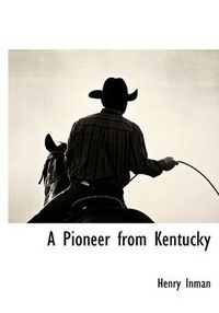 Cover image for A Pioneer from Kentucky