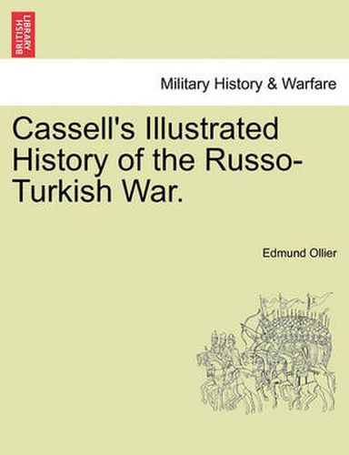 Cassell's Illustrated History of the Russo-Turkish War, Volume II