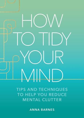 How to Tidy Your Mind