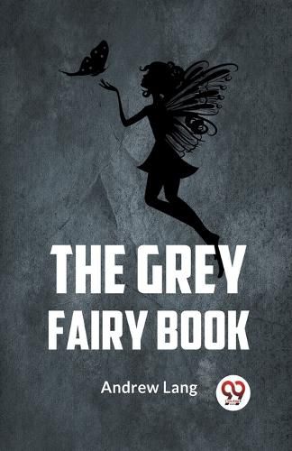 The Grey Fairy Book