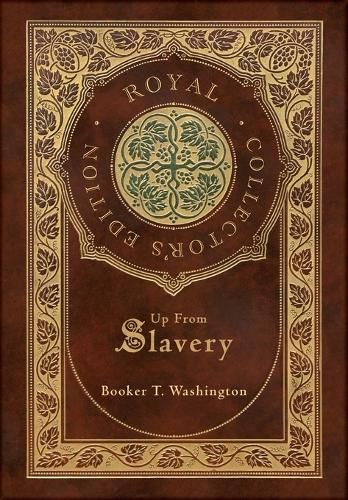 Cover image for Up From Slavery (Royal Collector's Edition) (Case Laminate Hardcover with Jacket)