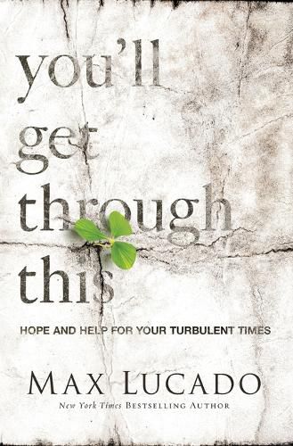 Cover image for You'll Get Through This: Hope and Help for Your Turbulent Times