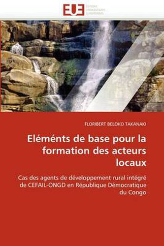 Cover image for El M Nts de Base Pour La Formation Des Acteurs Locaux