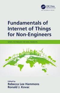 Cover image for Fundamentals of Internet of Things for Non-Engineers