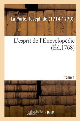 Cover image for L'Esprit de l'Encyclopedie. Tome 1