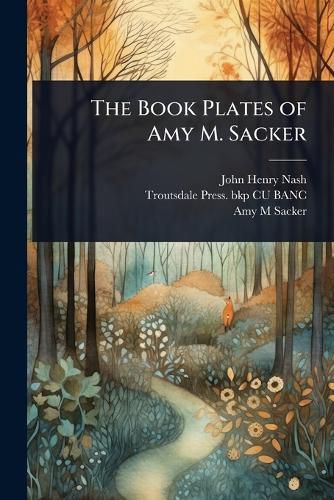 Cover image for The Book Plates of Amy M. Sacker