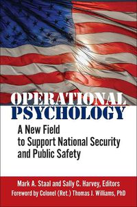 Cover image for Operational Psychology: A New Field to Support National Security and Public Safety