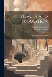 Cover image for Health and Suggestion