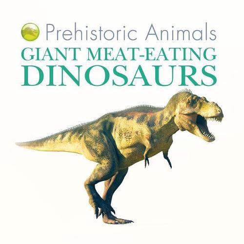 Cover image for Giant Meat-Eating Dinosaurs