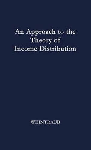 Cover image for An Approach to the Theory of Income Distribution.