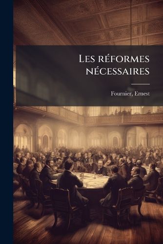 Cover image for Les Reformes Necessaires