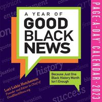 Cover image for A Year of Good Black News Page-A-Day Calendar 2023