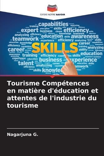 Cover image for Tourisme Competences en matiere d'education et attentes de l'industrie du tourisme