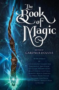 Cover image for The Book of Magic: A Collection of Stories