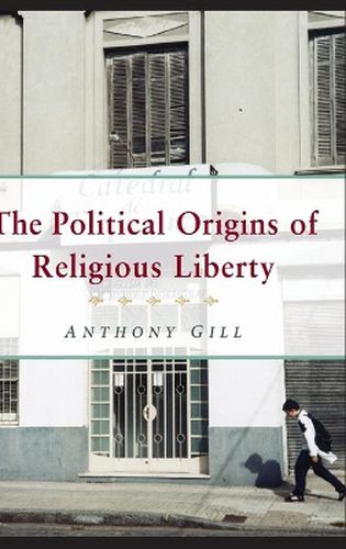 Cover image for The Political Origins of Religious Liberty