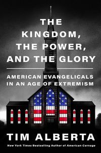 Cover image for And the Glory the Kingdom, the Power