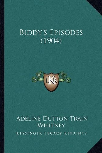 Cover image for Biddy's Episodes (1904)