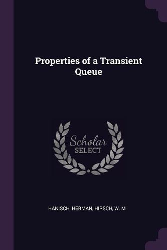 Cover image for Properties of a Transient Queue