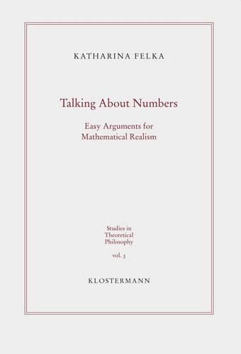 Cover image for Talking about Numbers: Easy Arguments for Mathematical Realism