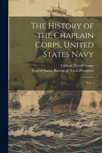 The History of the Chaplain Corps, United States Navy