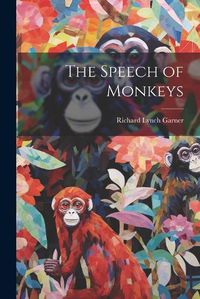 Cover image for The Speech of Monkeys