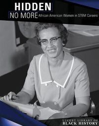 Cover image for Hidden No More: African American Women in Stem Careers