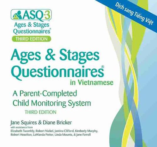 Ages & Stages Questionnaires (R) (ASQ (R)-3): (Vietnamese): A Parent-Completed Child Monitoring System