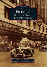 Cover image for Filene's: Boston's Great Specialty Store