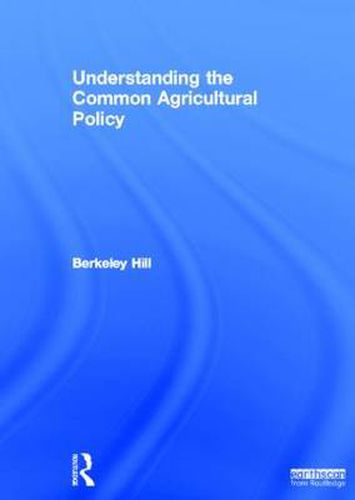 Cover image for Understanding the Common Agricultural Policy