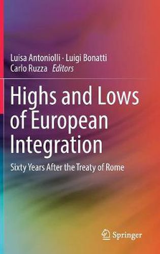 Cover image for Highs and Lows of European Integration: Sixty Years After the Treaty of Rome
