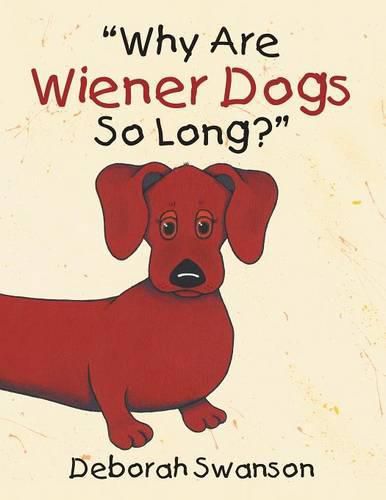 Cover image for Why Are Wiener Dogs So Long?