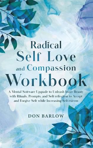 Cover image for Radical Self Love and Compassion Workbook