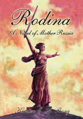 Cover image for Rodina: A Novel of Mother Russia