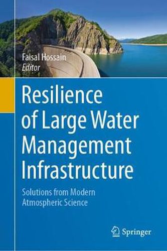 Cover image for Resilience of Large Water Management Infrastructure: Solutions from Modern Atmospheric Science