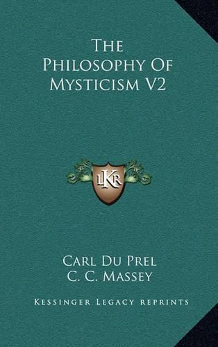 Cover image for The Philosophy of Mysticism V2