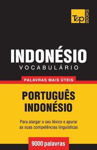 Cover image for Vocabulario Portugues-Indonesio - 9000 palavras mais uteis