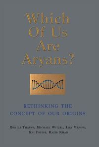 Cover image for WHICH OF US ARE ARYANS?: RETHINKING THE CONCEPT OF OUR ORIGINS: Five experts challenge the controversial Aryan question